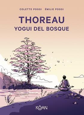 THOREAU  YOGUI DEL BOSQUE | 9788410358096 | POGGI, COLETTE