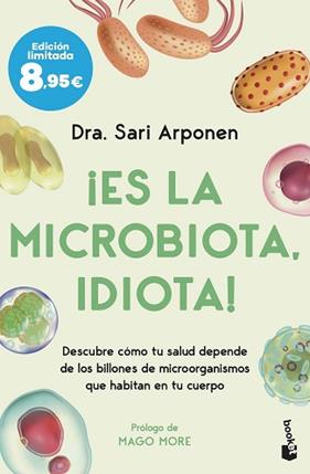 ES LA MICROBIOTA, IDIOTA | 9788413444277 | ARPONEN, SARI