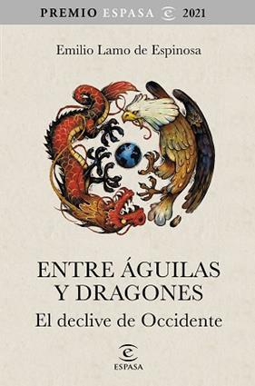 ENTRE AGUILAS Y DRAGONES | 9788467063783 | LAMO DE ESPINOSA, EMILIO