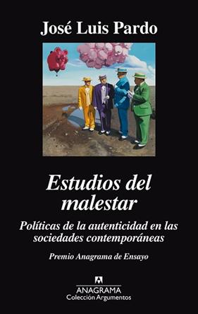 ESTUDIOS DEL MALESTAR  POLITICAS DE LA AUTENTICIDAD EN LAS SOCIEDADES CONTEMPORÁ | 9788433964083 | PARDO, JOSE LUIS