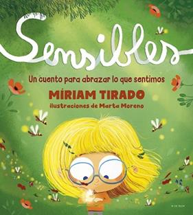SENSIBLES | 9788418054532 | TIRADO, MIRIAM/MORENO, MARTA