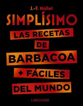 SIMPLSIMO  LAS RECETAS DE BARBACOA + FACILES DEL MUNDO | 9788417720094 | MALLET, JEAN-FRANÇOIS