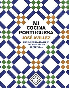 MI COCINA PORTUGUESA | 9788408305163 | AVILLEZ, JOSE