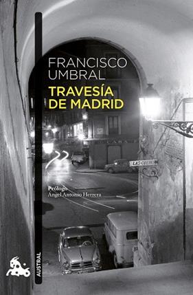 TRAVESIA DE MADRID | 9788408258872 | UMBRAL, FRANCISCO