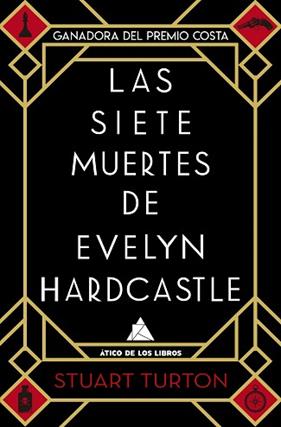 SIETE MUERTES DE EVELYN HARDCASTLE, LAS | 9788417743154 | TURTON, STUART
