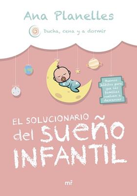 SOLUCIONARIO DEL SUEÑO INFANTIL, EL | 9788427051591 | ANA PLANELLES @DUCHACENAYADORMIR