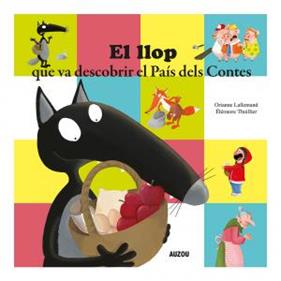 LLOP QUE VA DESCOBRIR EL PAIS DELS CONTES, EL | 9782733883891 | LALLEMAND, ORIANNE