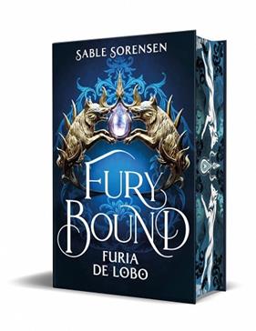 FURIA DE LOBO LOS LOBOS DE LA RUINA 2,   FURY BOUND.  | 9788466685207 | SORENSEN, SABLE