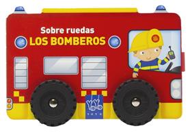 BOMBEROS, SOBRE RUEDAS | 9788408313786 | YOYO