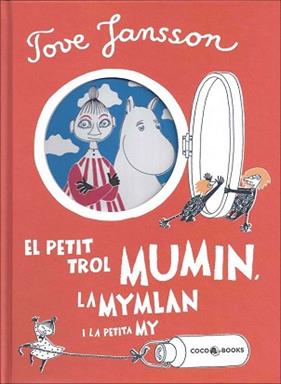 PETIT TROL MUMIN, LA MYMLAN I LA PETITA MY, EL CC1408 | 9788494276644 | JANSSON, TOVE