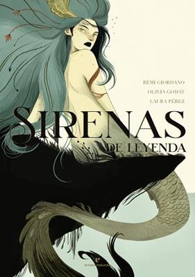 SIRENAS DE LEYENDA | 9788417800932 | GIORDANO, REMI / GODAT, OLIVIA