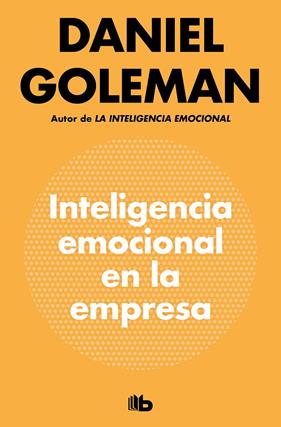 INTELIGENCIA EMOCIONAL EN LA EMPRESA | 9788490709214 | GOLEMAN, DANIEL