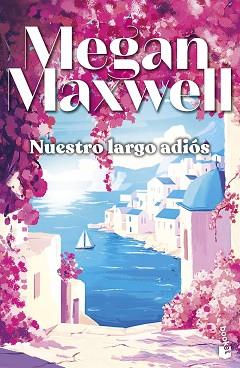 NUESTRO LARGO ADIOS | 9788408323297 | MAXWELL, MEGAN