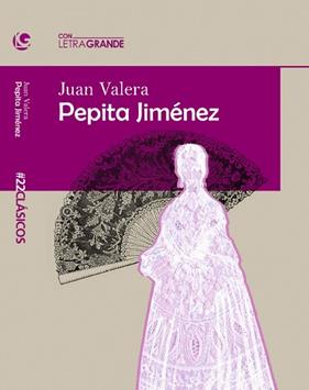 PEPITA JIMENEZ (EDICION EN LETRA GRANDE) | 9788412552980 | VARELA, JUAN