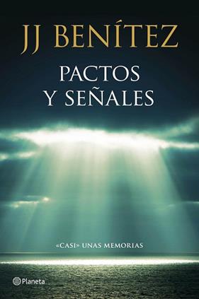 PACTOS Y SEÑALES | 9788408136781 | J. J. BENITEZ