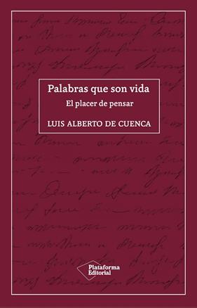 PALABRAS QUE SON VIDA | 9788418285035 | DE CUENCA, LUIS ALBERTO