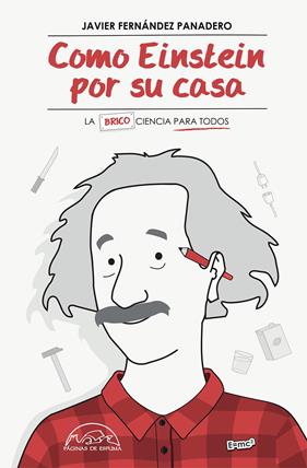 COMO EINSTEIN POR SU CASA | 9788483932254 | FERNANDEZ PANADERO, JAVIER