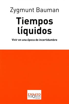 TIEMPOS LIQUIDOS | 9788483830291 | BAUMAN, ZYGMUNT