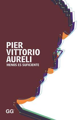 MENOS ES SUFICIENTE | 9788425229077 | AURELI, PIER VITTORIO