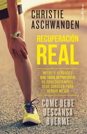 RECUPERACION REAL | 9788415732433 | ASCHWANDEN, CHRISTIE