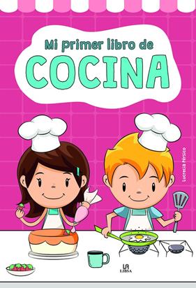 MI PRIMER LIBRO DE COCINA | 9788466239295 | PERSICO LAMAS, LUCRECIA
