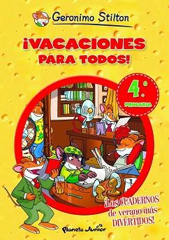 VACACIONES PARA TODOS 4 | 9788408006114 | GERONIMO STILTON