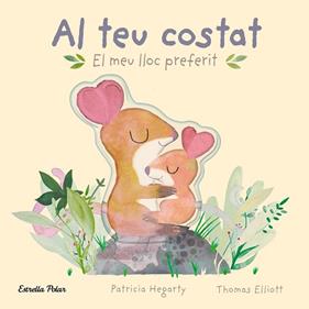 AL TEU COSTAT  EL MEU LLOC PREFERIT | 9788413896069 | HEGARTY, PATRICIA