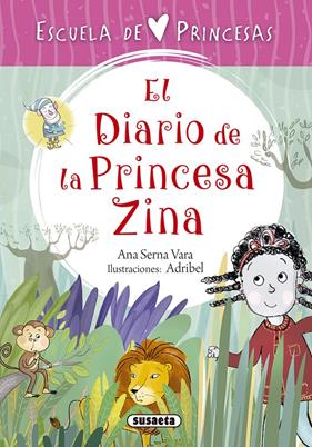 DIARIO DE LA PRINCESA ZINA, EL | 9788467758344 | SERNA, ANA
