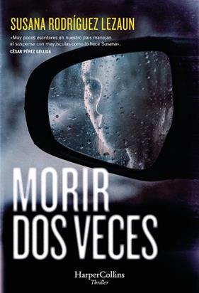 MORIR DOS VECES | 9788410642287 | RODRIGUEZ LEZAUN, SUSANA