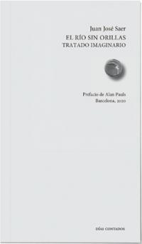 RIO SIN ORILLAS, EL | 9788494991646 | SAER, JUAN JOSE