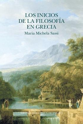 INICIOS DE LA FILOSOFIA EN GRECIA, LOS | 9788419419248 | SASSI, MARIA MICHELA