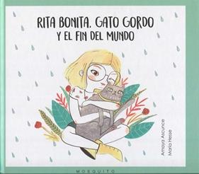RITA BONITA GATO GORDO Y EL FIN DEL MUNDO (MBB MB1703) | 9788494561641 | AMAYA ASCUNCE, AMAYA