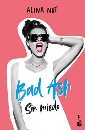 BAD ASH 2  SIN MIEDO | 9788408268383 | NOT, ALINA