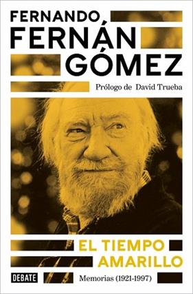 TIEMPO AMARILLO, EL | 9788410433021 | FERNAN GOMEZ, FERNANDO