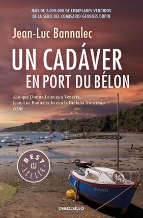CADAVER EN PORT DU BELON, UN  (COMISARIO DUPIN 4) | 9788466341226 | BANNALEC, JEAN-LUC 
