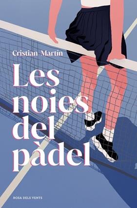 NOIES DEL PADEL, LES  | 9791387653729 | MARTIN, CRISTIAN