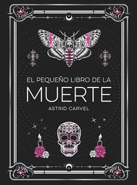 PEQUEÑO LIBRO DE LA MUERTE, EL | 9791388177033 | CARVEL, ASTRID
