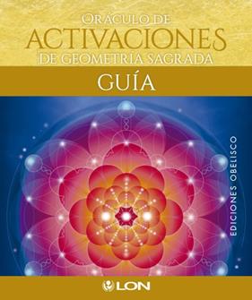 ORACULO DE ACTIVACIONES DE GEOMETRIA SAGRADA | 9788491113461 | ART, LON