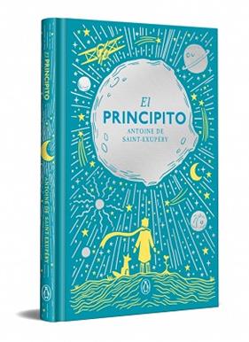 PRINCIPITO, EL       EDICION ESPECIAL EN TAPA DURA | 9788491057833 | SAINT-EXUPERY, ANTOINE DE