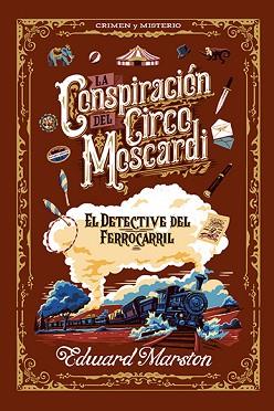 CONSPIRACION DEL CIRCO MOSCARDI, LA | 9788410206496 | MARSTON, EDWARD
