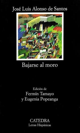 BAJARSE AL MORO | 9788437607719 | ALONSO DE SANTOS, JOSE LUIS
