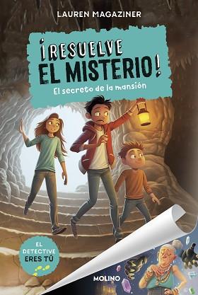 SECRETO DE LA MANSION  ¡RESUELVE EL MISTERIO! 1 - EL  | 9788427214637 | MAGAZINER, LAUREN