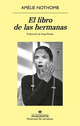 LIBRO DE LAS HERMANAS, EL | 9788433929723 | NOTHOMB, AMELIE