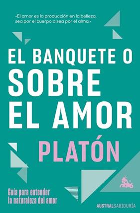BANQUETE O SOBRE EL AMOR, EL | 9788467078701 | PLATON