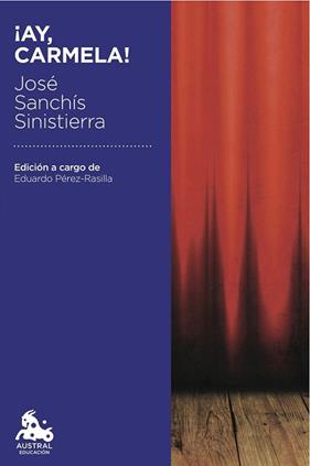 AY CARMELA | 9788467047028 | SANCHIS SINISTERRA, JOSE