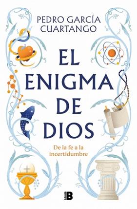 ENIGMA DE DIOS, EL | 9788466681711 | GARCIA CUARTANGO, PEDRO