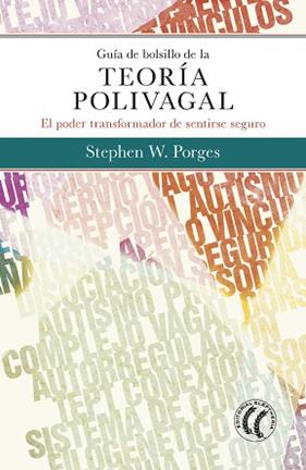 GUIA DE BOLSILLO DE LA TEORIA POLIVAGAL | 9788494878886 | PORGES, STEPHEN W.