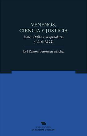 VENENOS CIENCIA Y JUSTICIA  | 9788497173964 | BERTOMEU SANCHEZ, JOSE RAMON