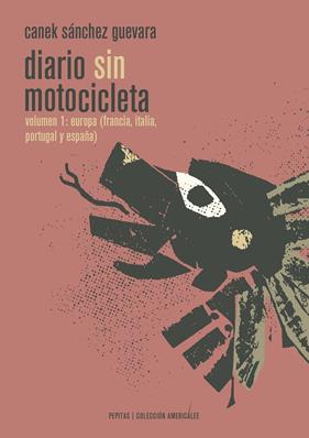 DIARIO SIN MOTOCICLETA | 9788415862628 | SANCHEZ GUEVARA, CANEK
