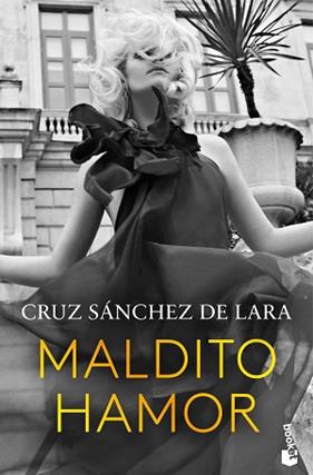 MALDITO HAMOR | 9788467076905 | SANCHEZ DE LARA, CRUZ